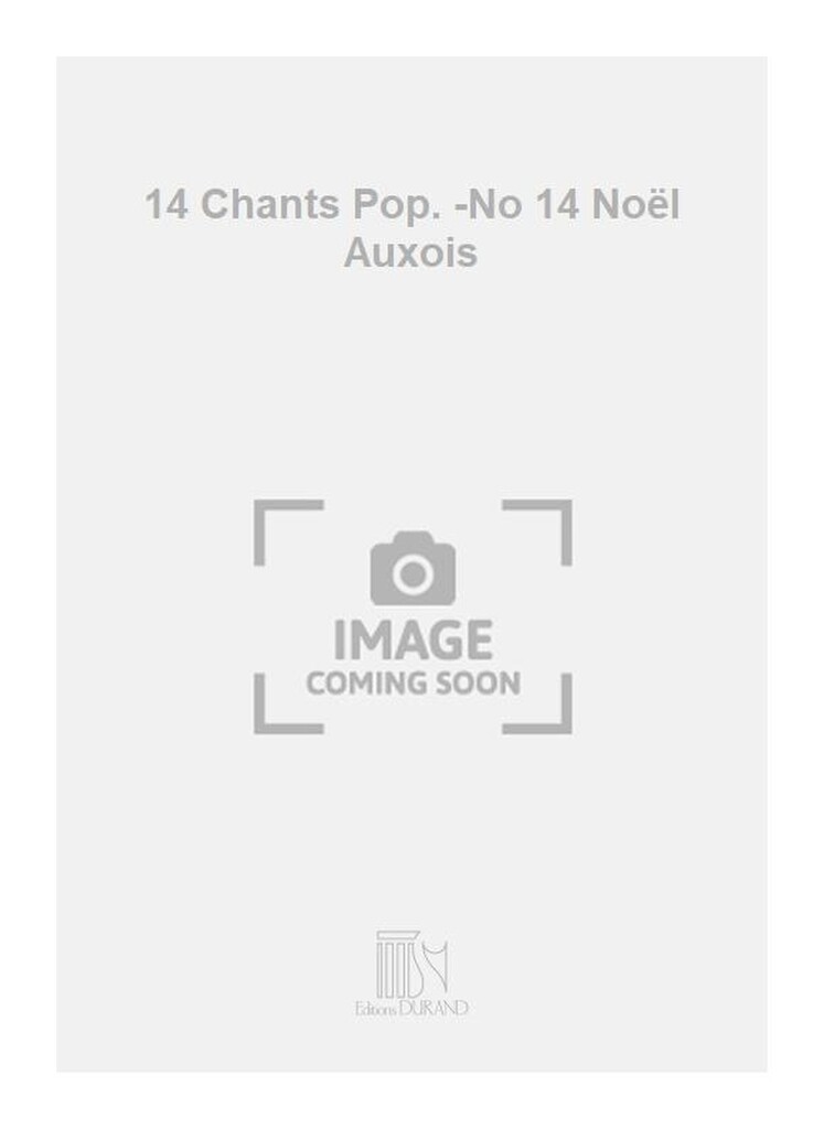 14 Chants Pop. -No 14 Noël Auxois